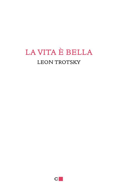 La vita è bella - Lev Trotsky - copertina