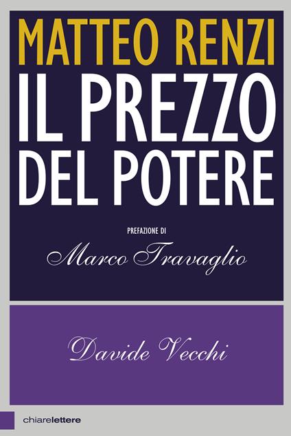 Matteo Renzi. Il prezzo del potere - Davide Vecchi - ebook