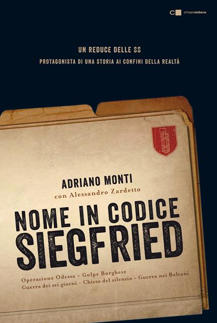 Nome in codice Siegfried - Adriano Monti,Alessandro Zardetto - ebook