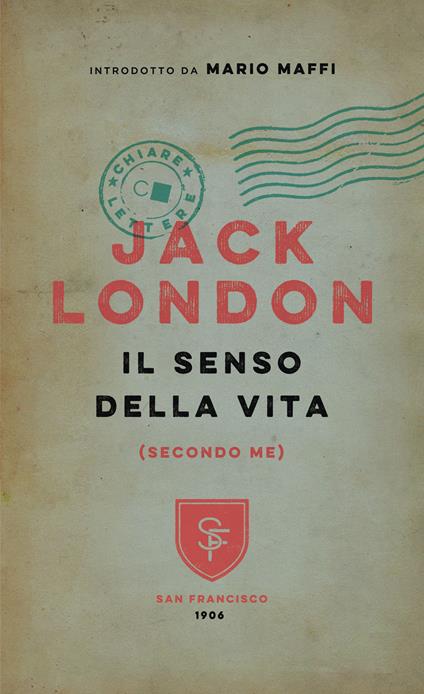 Il senso della vita (secondo me) - Jack London,P. Cabibbo,A. Gebbia - ebook