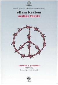 Sedici feriti-Vaduccia - Eliam Kraiem,Abraham B. Yehoshua - copertina