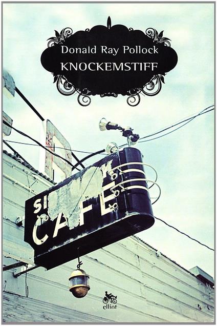 Knockemstiff - Donald R. Pollock - copertina