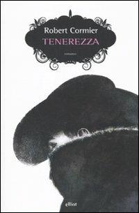 Tenerezza - Robert Cormier - copertina