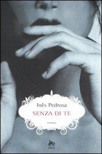 Senza di te - Inês Pedrosa - copertina