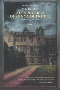 Alla ricerca di Sonya Dufrette - R. T. Raichev - copertina