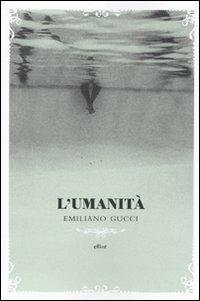 L'umanità - Emiliano Gucci - copertina