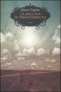 La ballata di Trenchmouth - Taylor M. Glenn - copertina