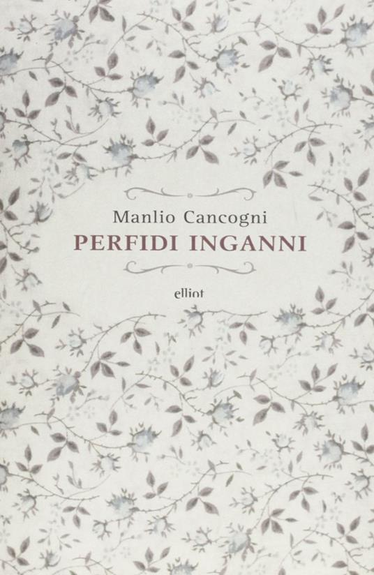 Perfidi inganni - Manlio Cancogni - copertina