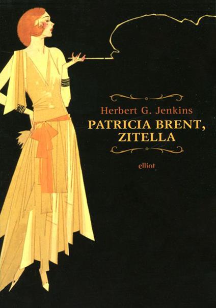 Patricia Brent, zitella - Herbert G. Jenkins - copertina