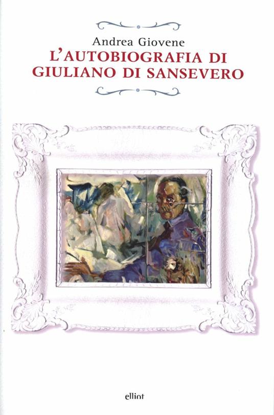 L'autobiografia di Giuliano di Sansevero - Andrea Giovene - copertina