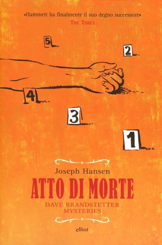 Atto di morte. Dave Brandstetter mysteries - Joseph Hansen - copertina