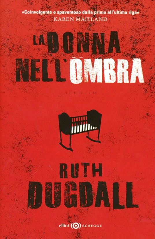 La donna nell'ombra - Ruth Dugdall - 5