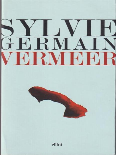 Vermeer. Pazienza e sogno della luce - Sylvie Germain - copertina