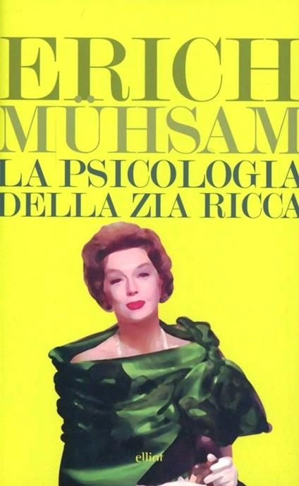 La psicologia della zia ricca - Erich Mühsam - copertina