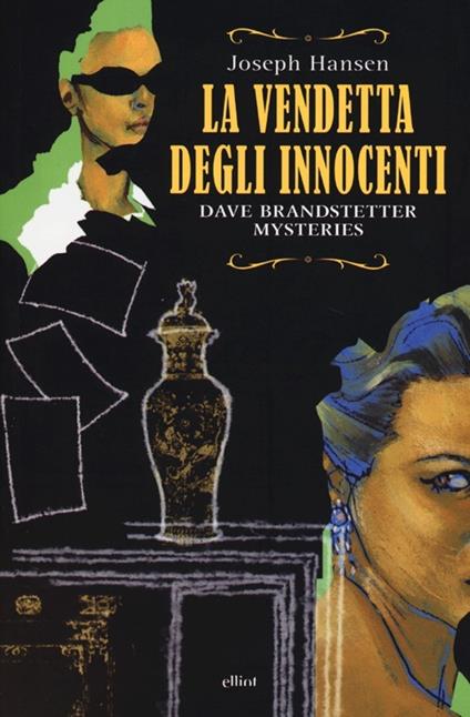 La vendetta degli innocenti. Dave Brandstetter mysteries - Joseph Hansen - copertina