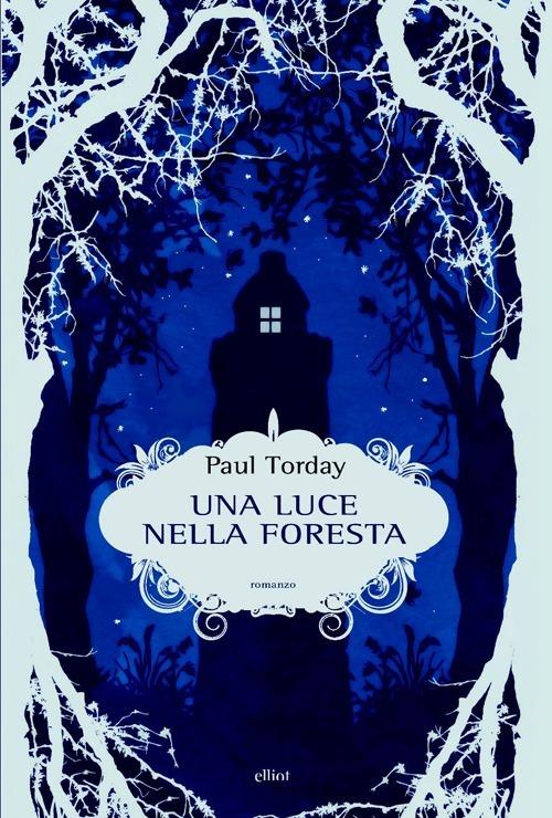 Una luce nella foresta - Paul Torday - copertina