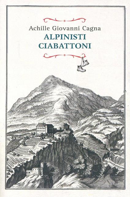 Alpinisti ciabattoni - Achille Giovanni Cagna - copertina