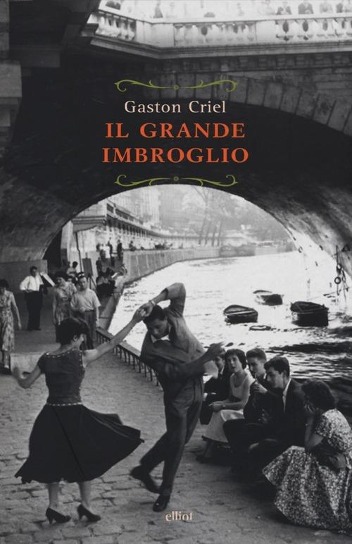 Il grande imbroglio - Gaston Criel - copertina
