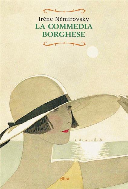 La commedia borghese - Irène Némirovsky,Monica Capuani - ebook