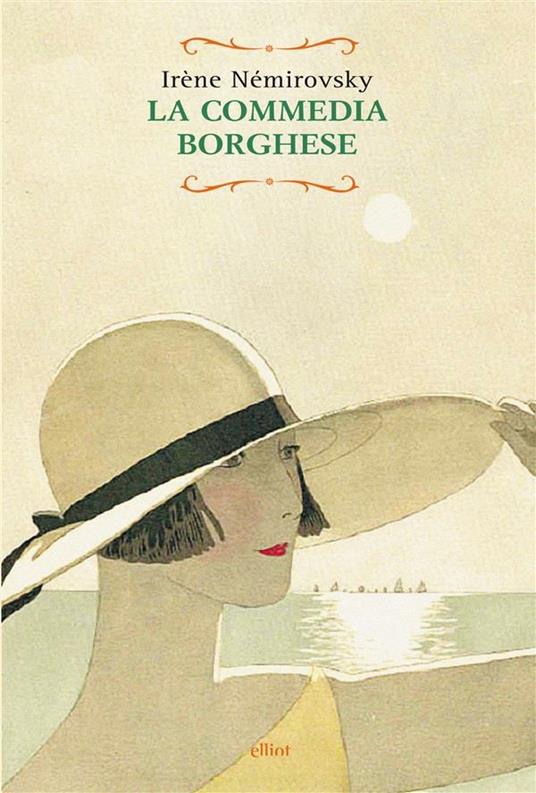 La commedia borghese - Irène Némirovsky,Monica Capuani - ebook