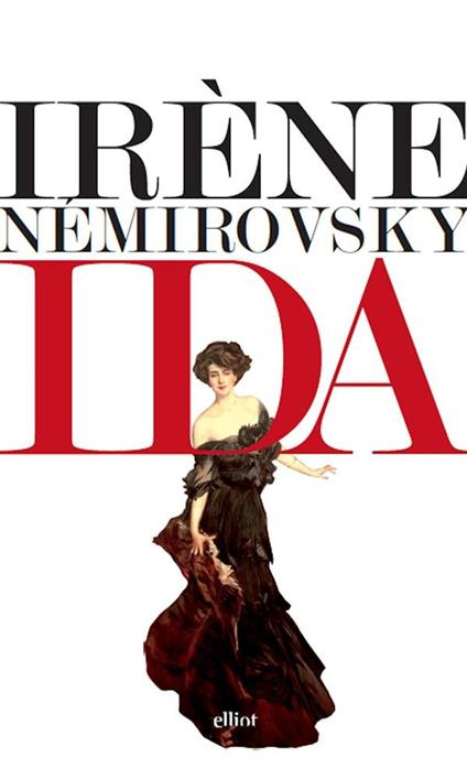 Ida - Irène Némirovsky,Monica Capuani - ebook