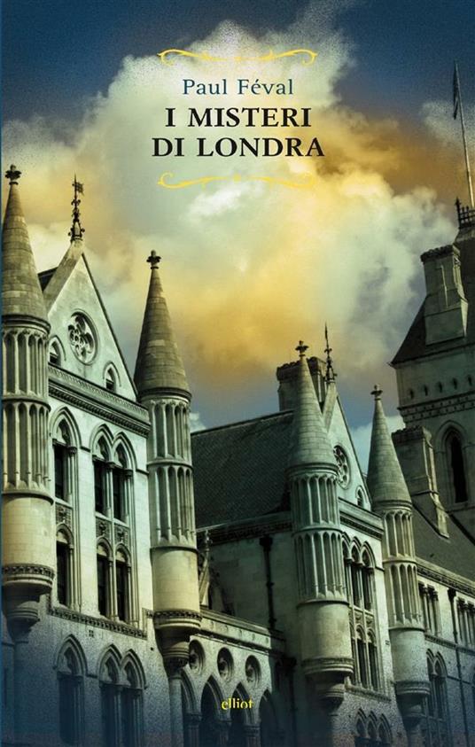 I misteri di Londra - Paul Féval,Raphael Branchesi - ebook