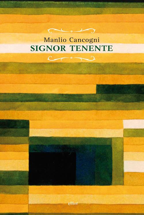 Signor Tenente - Manlio Cancogni - copertina