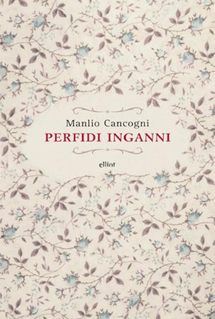 Perfidi inganni - Manlio Cancogni - ebook