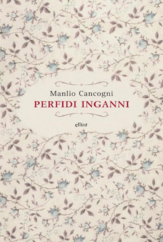 Perfidi inganni - Manlio Cancogni - ebook