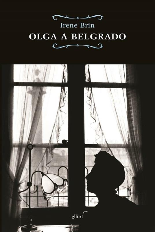 Olga a Belgrado - Irene Brin - ebook