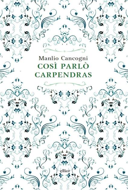 Così parlò Carpendras - Manlio Cancogni - ebook