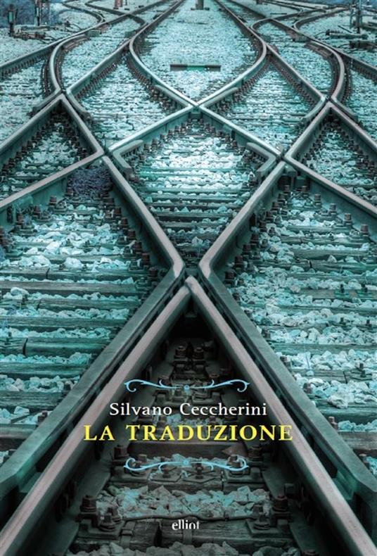 La traduzione - Silvano Ceccherini - ebook
