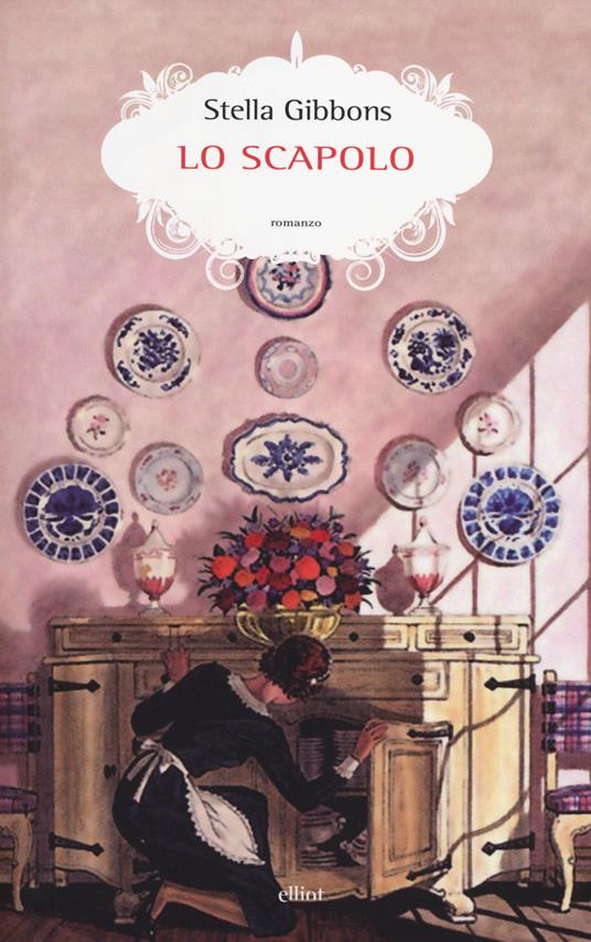 Lo scapolo - Stella Gibbons - copertina