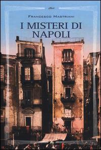 I misteri di Napoli - Francesco Mastriani - copertina