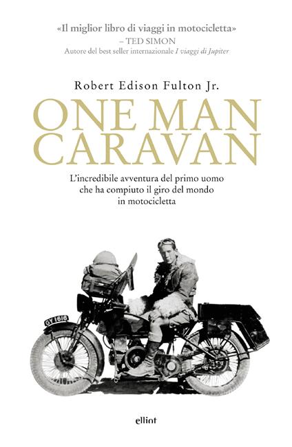 One man caravan - Robert Edison jr. Fulton,Anna Maria Paci - ebook