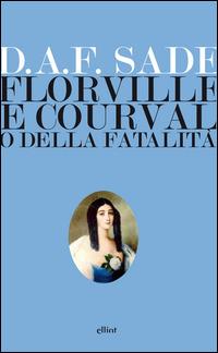 Florville e Courval o della fatalità - François de Sade - copertina