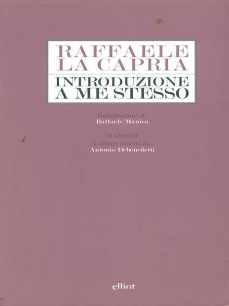 Introduzione a me stesso - Raffaele La Capria - 6