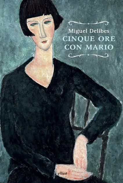 Cinque ore con Mario - Miguel Delibes,Pierpaolo Marchetti - ebook