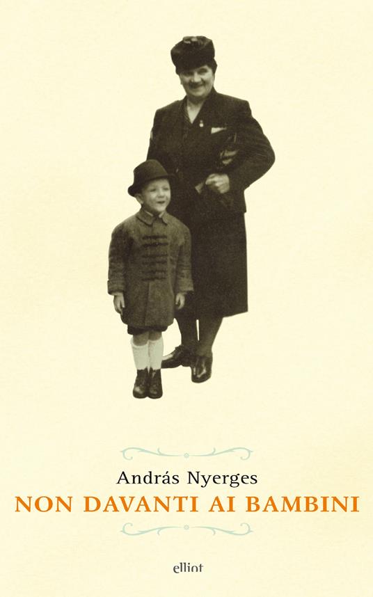 Non davanti ai bambini - András Nyerges,Andrea Rényi - ebook