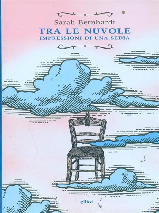 Tra le nuvole. Impressioni di una sedia - Sarah Bernhardt - copertina