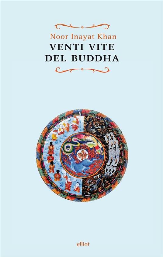 Venti vite del Buddha - Noor Inayat Khan,Federica Alessandri - ebook