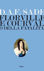 Florville e Courval o della fatalità