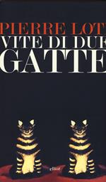 Vite di due gatte