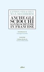 Anche gli sciocchi sanno scrivere in francese