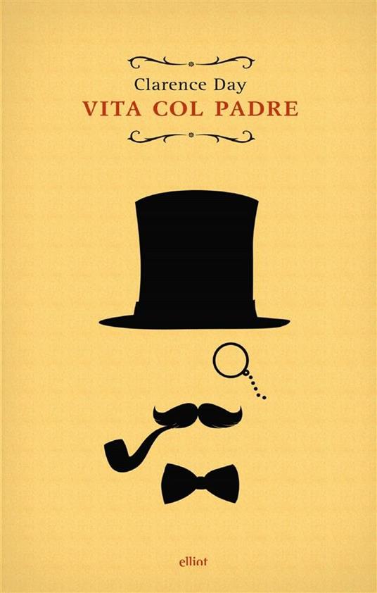 Vita col padre - Clarence Day,Michele Bruni - ebook