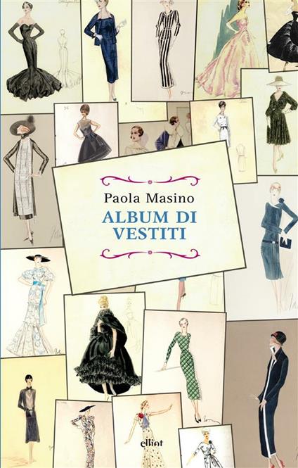 Album di vestiti - Paola Masino,Marinella Mascia Galateria - ebook