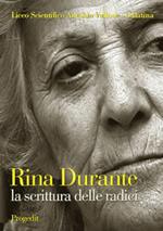 Rina Durante. La scrittura delle radici