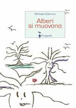 Alberi si muovono