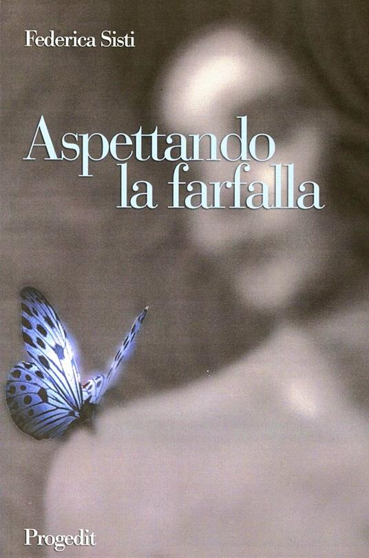 Aspettando la farfalla - Federica Sisti - copertina