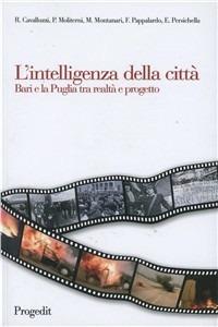 L' intelligenza della città. Bari e la Puglia tra realtà e progetto - copertina